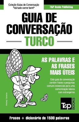 Guia de Conversação Português-Turco e dicionário conciso 1500 palavras