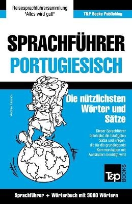Sprachf&uuml;hrer Deutsch-Portugiesisch und Thematischer Wortschatz mit 3000 W&ouml;rtern - Andrey Taranov