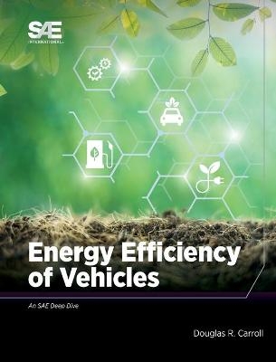 Energy Efficiency of Vehicles - Doug Carroll