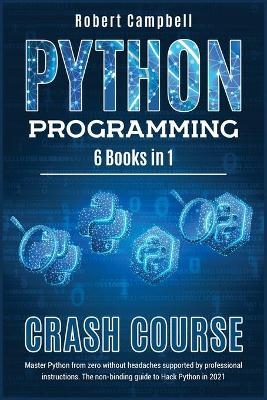 Python Programming Crash Course - Robert Campbell
