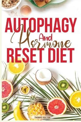 Autophagy And Hormone Reset Diet