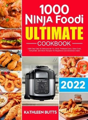 Ninja Foodi Ultimate Cookbook - Kathleen Butts