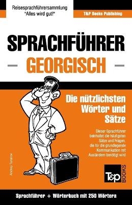 Sprachführer Deutsch-Georgisch und Mini-Wörterbuch mit 250 Wörtern