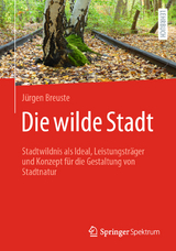 Die wilde Stadt - J&uuml;rgen Breuste