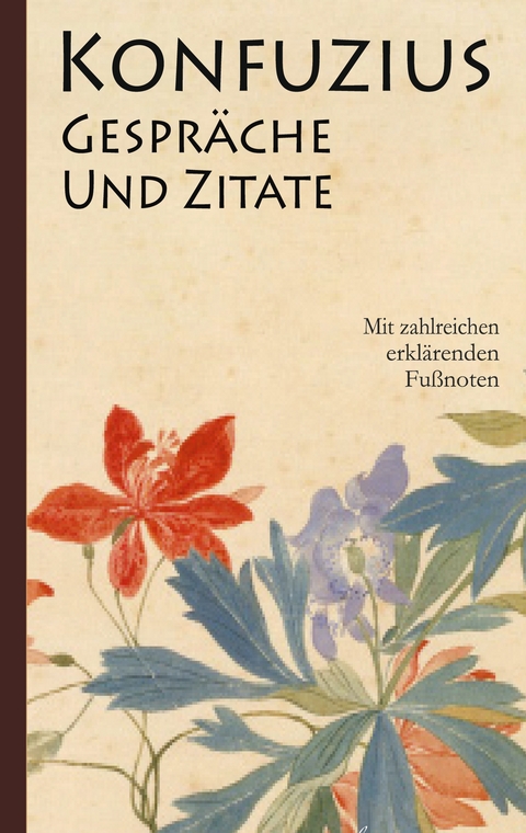 Konfuzius: Gespr&auml;che und Zitate - K'ung-fu-tzu Konfuzius, Richard Wilhelm (&Uuml;bersetzer)