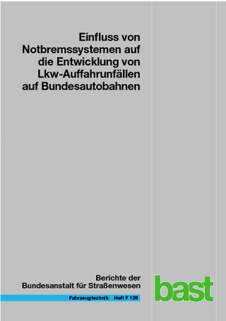 Einfluss von Notbremssystemen auf die Entwicklung von Lkw-Auffahrunfällen auf Bundesautobahnen