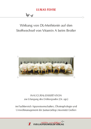 Wirkung von DL-Methionin auf den Stoffwechsel von Vitamin A beim Broiler