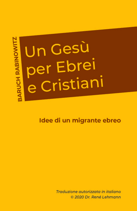 Un Ges&ugrave; per Ebrei e Cristiani