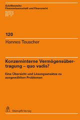 Konzerninterne Verm&ouml;gens&uuml;bertragung &ndash; quo vadis? - Hannes Teuscher