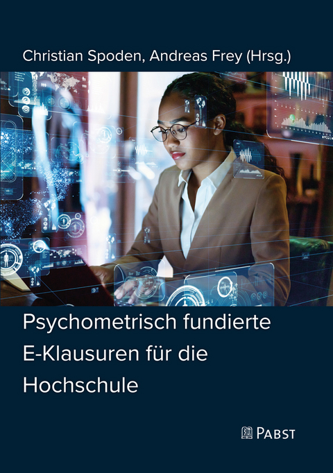 Psychometrisch fundierte E-Klausuren f&uuml;r die Hochschule - 