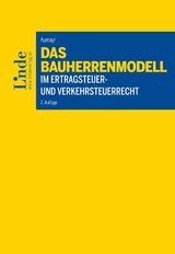 Das Bauherrenmodell im Ertragsteuer- und Verkehrsteuerrecht - Lisa Aumayr