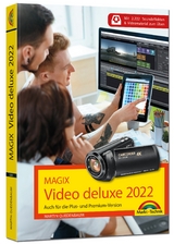 MAGIX Video deluxe 2022 Das Buch zur Software. Die besten Tipps und Tricks: - Martin Quedenbaum