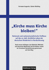 "Kirche muss Kirche bleiben!" - Hermann Augustin, G&uuml;nter Weitling
