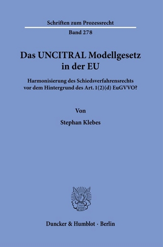 Das UNCITRAL Modellgesetz in der EU.