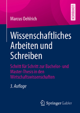 Wissenschaftliches Arbeiten und Schreiben - Marcus Oehlrich