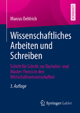 Wissenschaftliches Arbeiten und Schreiben - Oehlrich, Marcus