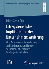 Ertragsteuerliche Implikationen der Unternehmenssanierung - Tobias D. von C&ouml;lln