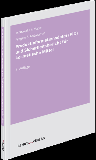Produktinformationsdatei (PID) und Sicherheitsbericht für kosmetische Mittel