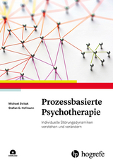 Prozessbasierte Psychotherapie - Michael Svitak, Stefan G. Hofmann