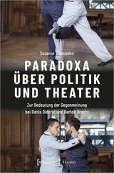 Paradoxa &uuml;ber Politik und Theater - Susanne Schmieden