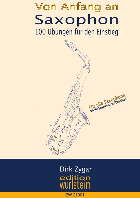 Von Anfang an: Saxophon - Dirk Zygar