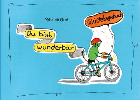 Du bist wunderbar - Melanie Gras