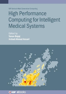 High Performance Computing for Intelligent Medical Systems