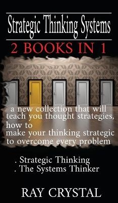 Strategic Thinking Systems - 2 books in 1