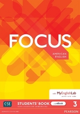 Focus AmE Level 3 Student's Book & eBook with MyEnglishLab - Jones, Vaughan; Kay, Sue; Brayshaw, Daniel