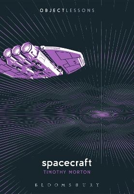 Spacecraft - Prof. Timothy Morton