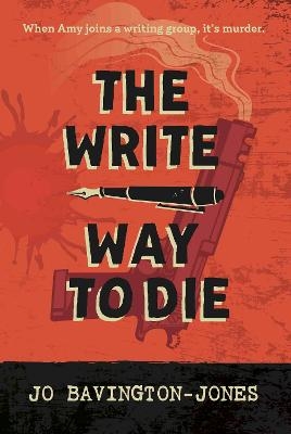 The Write Way to Die - Jo Bavington-Jones