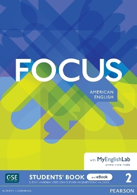 Focus AmE Level 2 Student's Book & eBook with MyEnglishLab