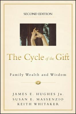 The Cycle of the Gift - James E. Hughes, Susan E. Massenzio, Keith Whitaker