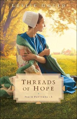 Threads of Hope - Leslie Gould