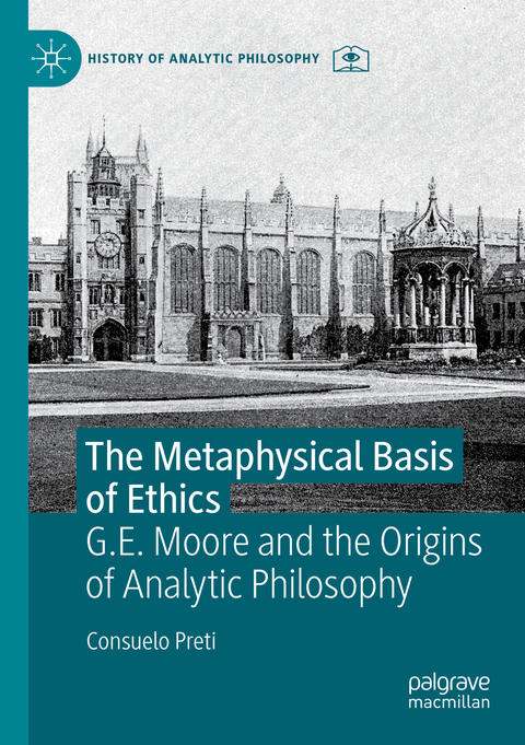 The Metaphysical Basis of Ethics - Consuelo Preti