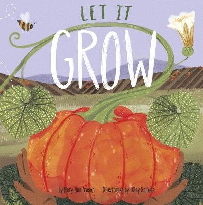 Let It Grow - Mary Ann Fraser