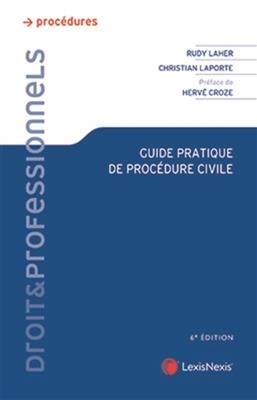 Guide pratique de proc&eacute;dure civile