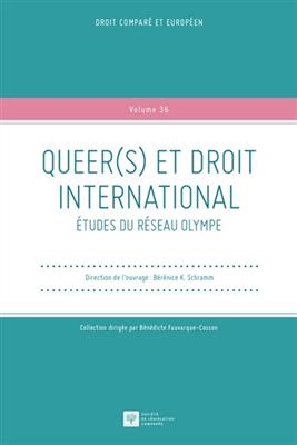Queer(s) et droit international : &eacute;tudes du r&eacute;seau Olympe -  SCHRAMM ED 2021