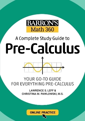 Barron's Math 360: A Complete Study Guide to Pre-Calculus with Online Practice