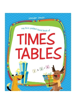 My First Padded Board Books of Times Table -  Wonder House Books