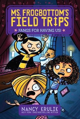 Fangs for Having Us! - Nancy Krulik