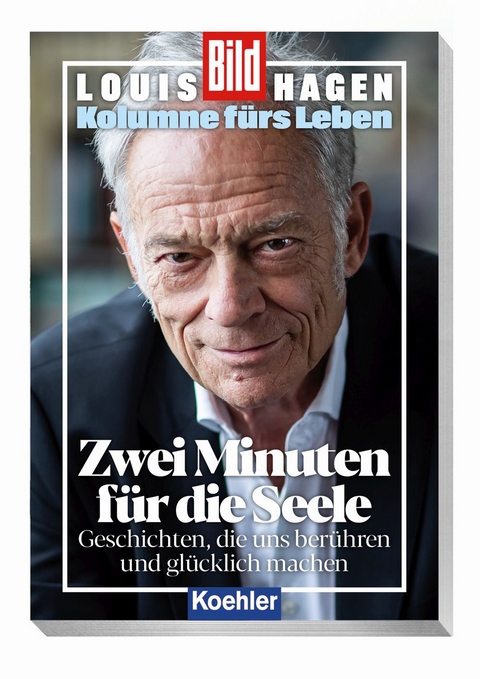Kolumne fürs Leben Zwei Minuten für die Seele - Louis Hagen