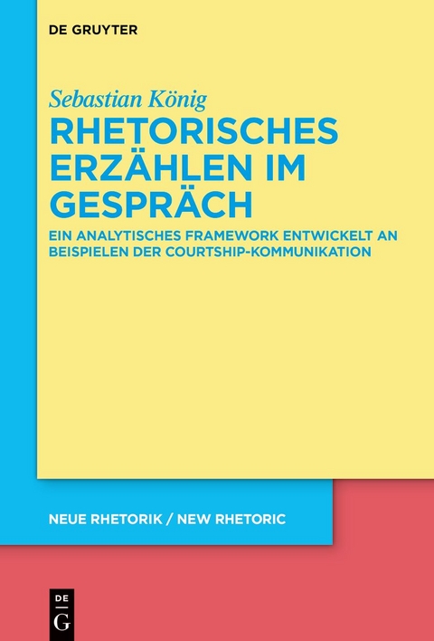 Rhetorisches Erz&auml;hlen im Gespr&auml;ch - Sebastian K&ouml;nig