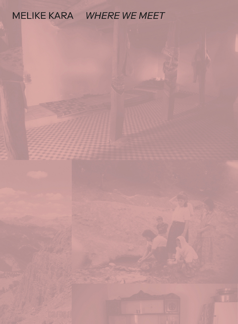 Melike Kara. WHERE WE MEET - 