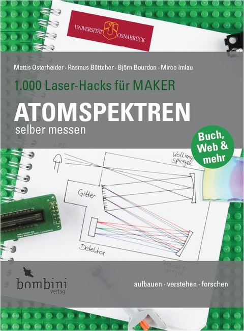 Atomspektren selber messen - Mattis Osterheider, Rasmus B&ouml;ttcher, Bj&ouml;rn Bourdon, Mirco Imlau