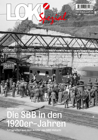 LOKI Spezial Nr. 49. Die SBB in den 1920er-Jahren