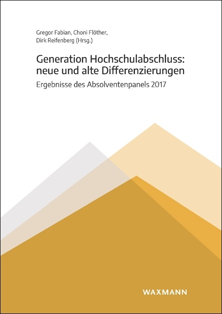 Generation Hochschulabschluss: neue und alte Differenzierungen - 