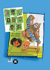 Lauritef, pfiffiges Fautier, reist mit den Kindern Anton und Lilli in die "Uralte Zeit" zu Kunstwerken und abenteuerlichen Verkleidungen - Kordula Meister