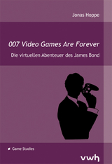 007 Video Games Are Forever - Jonas Hoppe