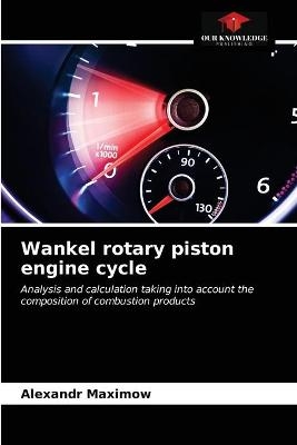 Wankel rotary piston engine cycle - Alexandr Maximow